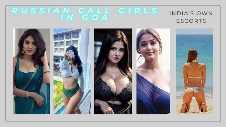 Russian Call Girls in Goa