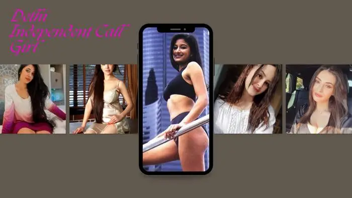 Independent Escorts In Delhi