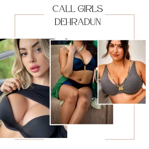 Call Girls In Dehradun