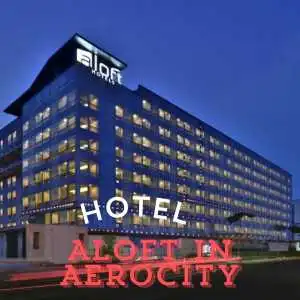 Hotel Aloft In Aerocity