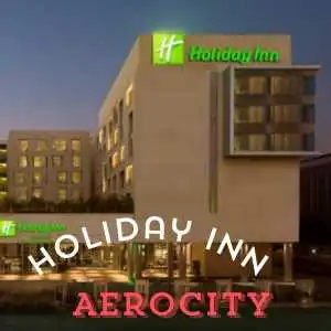 Holiday In Aerocity