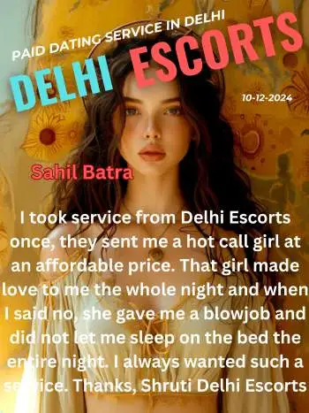 Client Review 1 Sahil Batra In Delhi Escorts